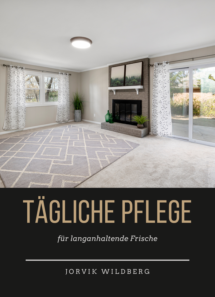 Tägliche Pflege für langanhaltende Frische