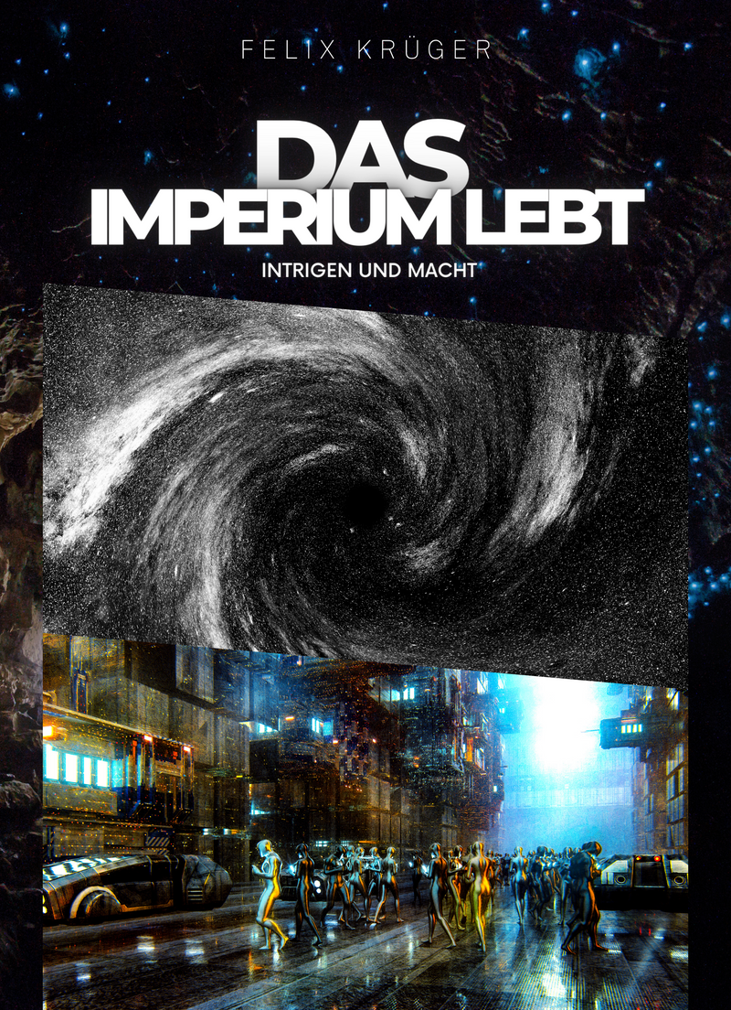 Das Imperium lebt  Intrigen und Macht