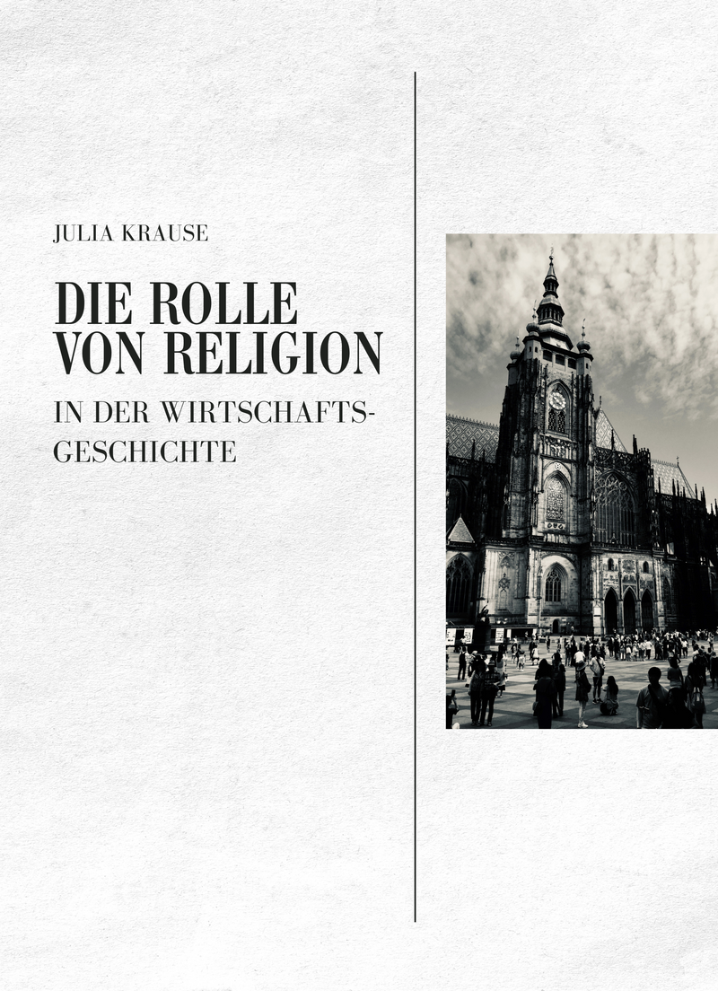 Die Rolle von Religion in der Wirtschaftsgeschichte