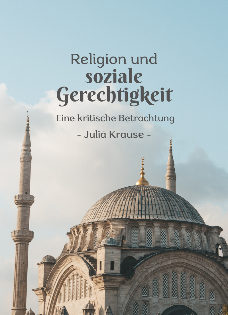 Religion und soziale Gerechtigkeit Eine kritische Betrachtung