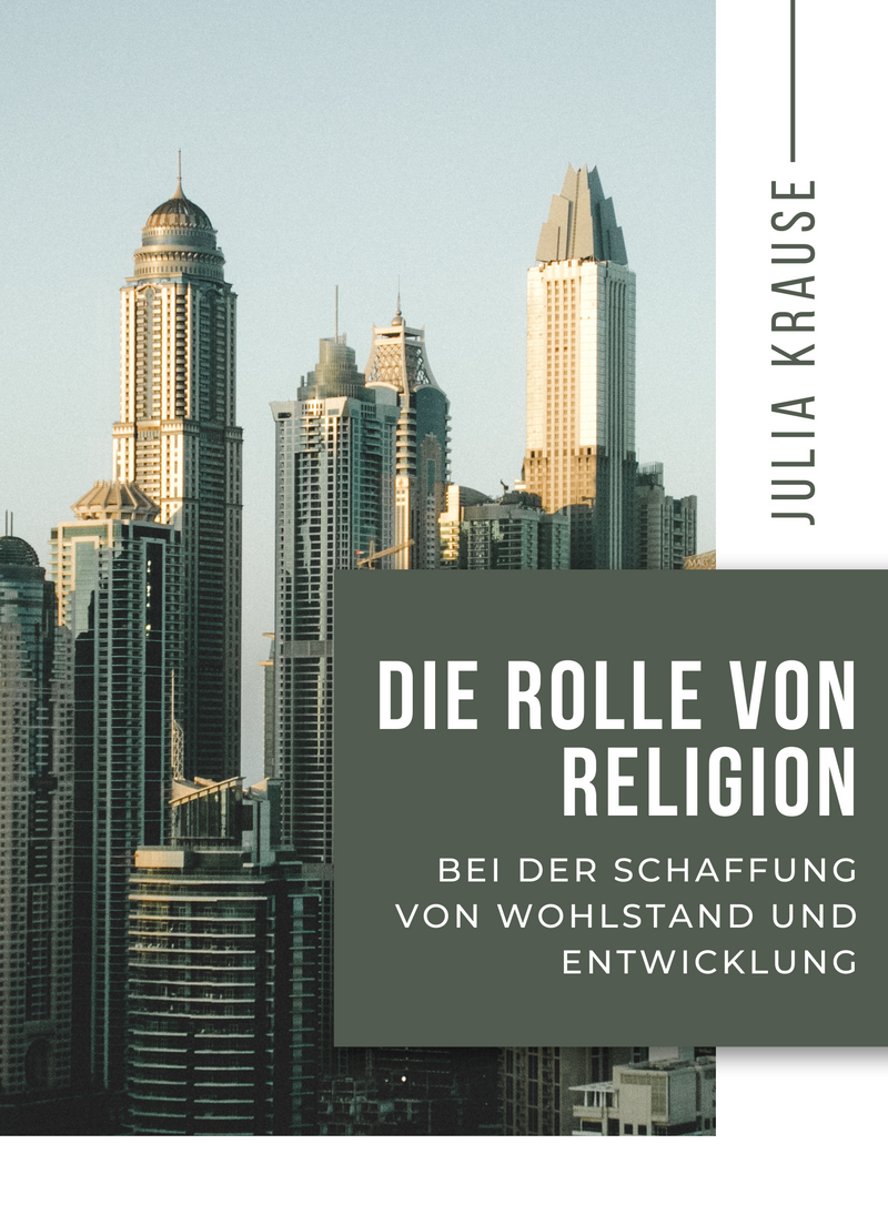 Die Rolle von Religion bei der Schaffung von Wohlstand und Entwicklung