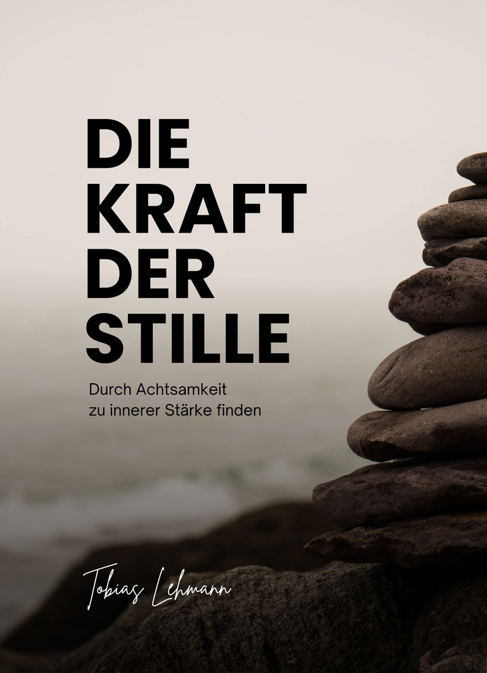 Die Kraft der Stille