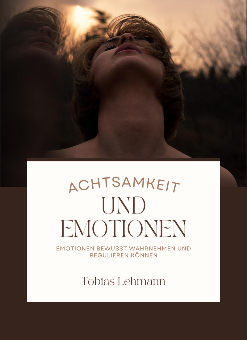 Achtsamkeit und Emotionen