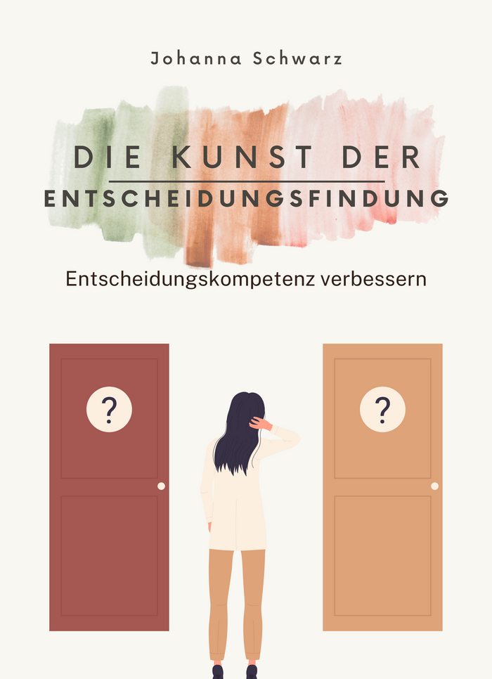 Die Kunst der Entscheidungsfindung