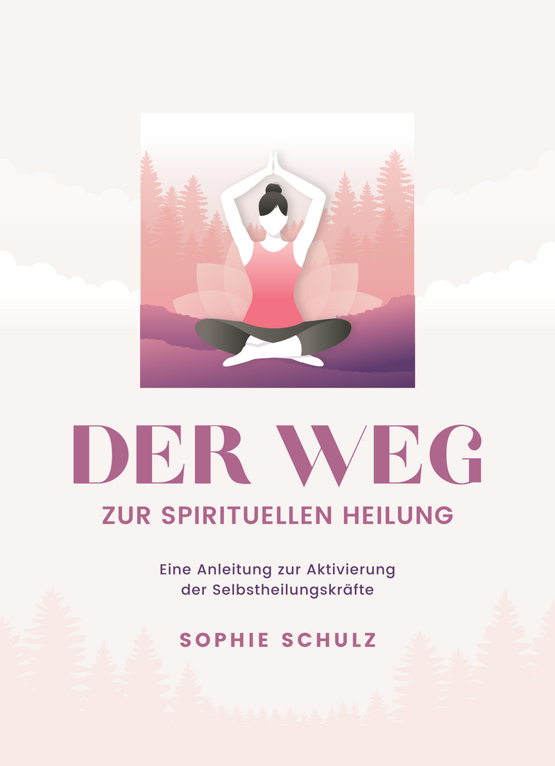 Der Weg zur spirituellen Heilung