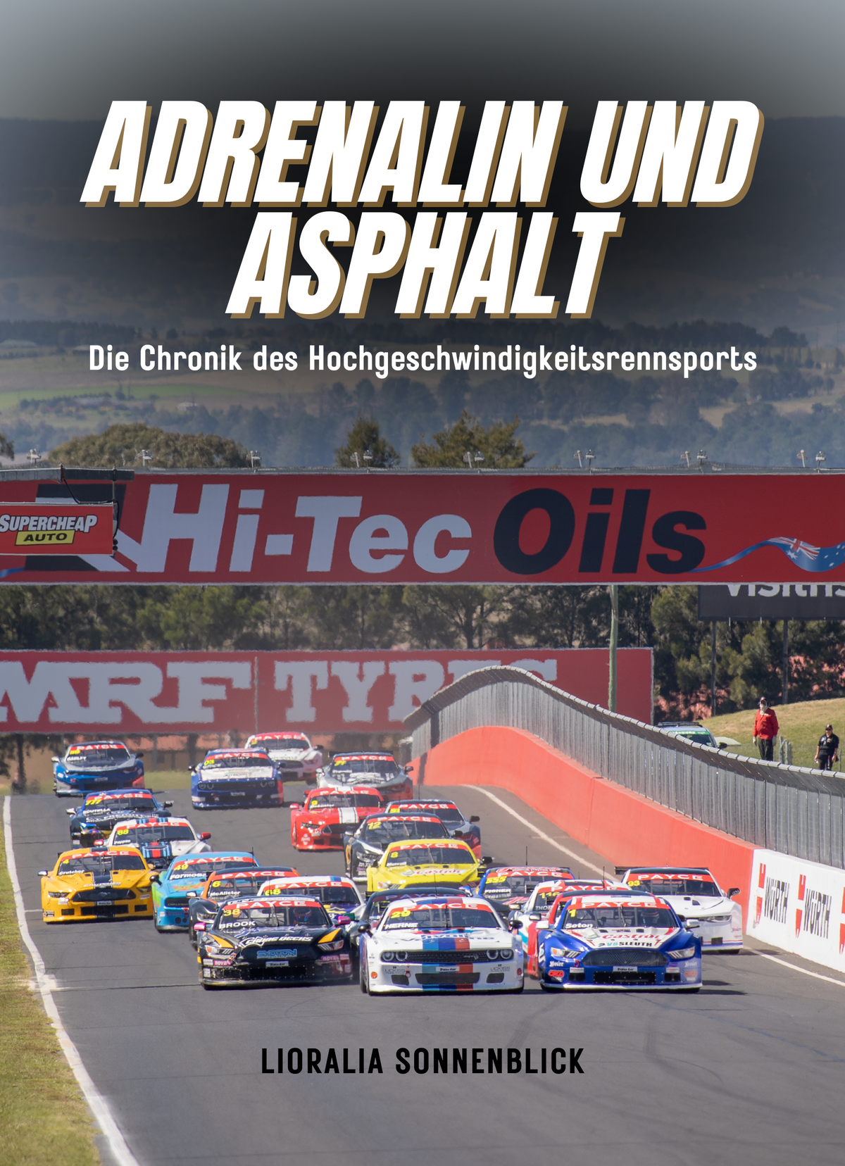 Adrenalin und Asphalt