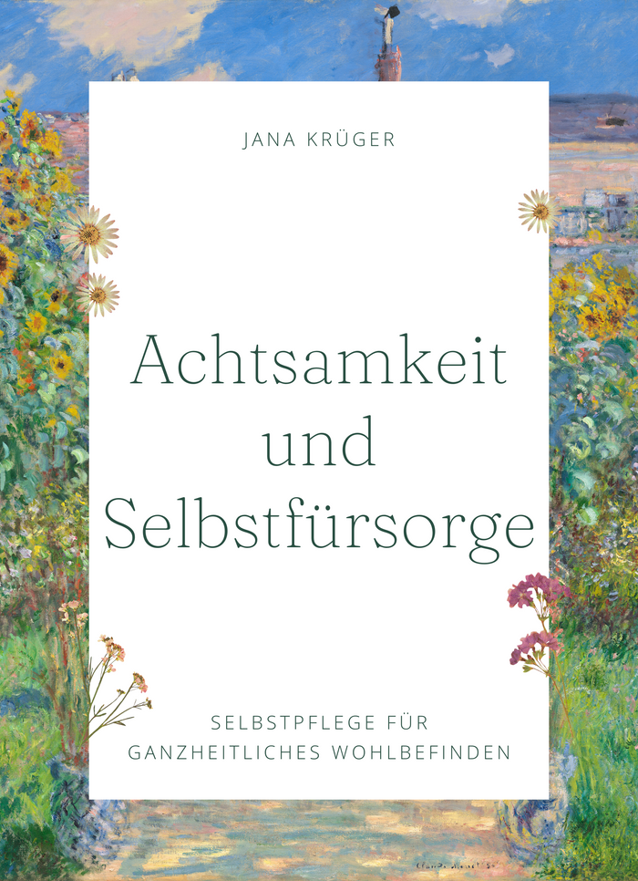 Achtsamkeit und Selbstfürsorge