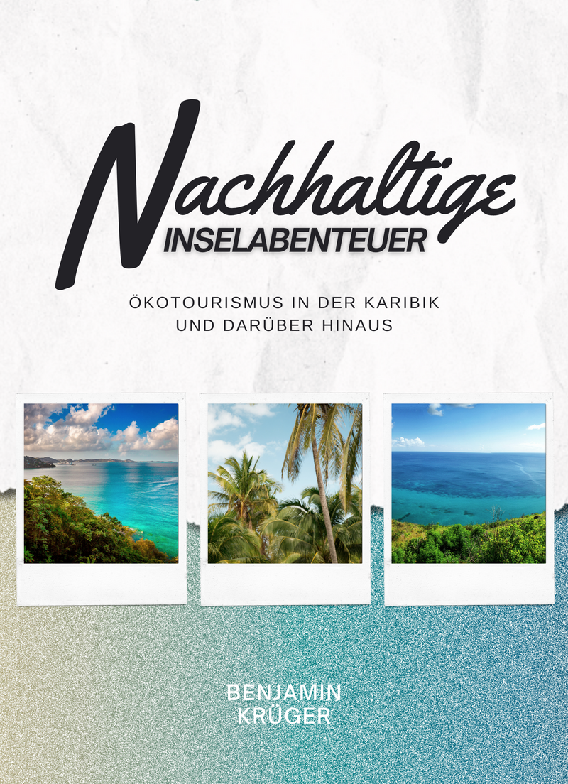 Nachhaltige Inselabenteuer