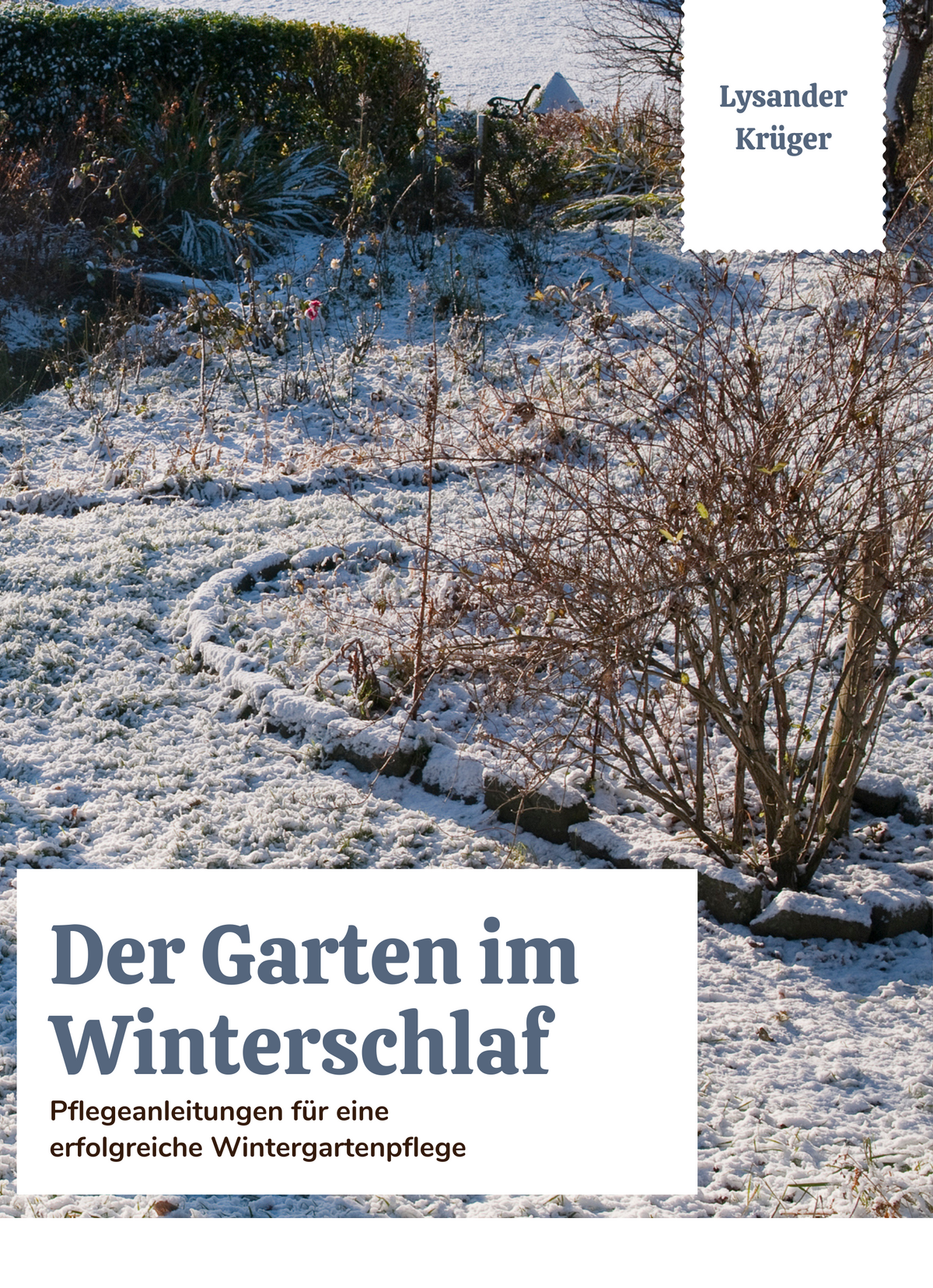 Der Garten im Winterschlaf