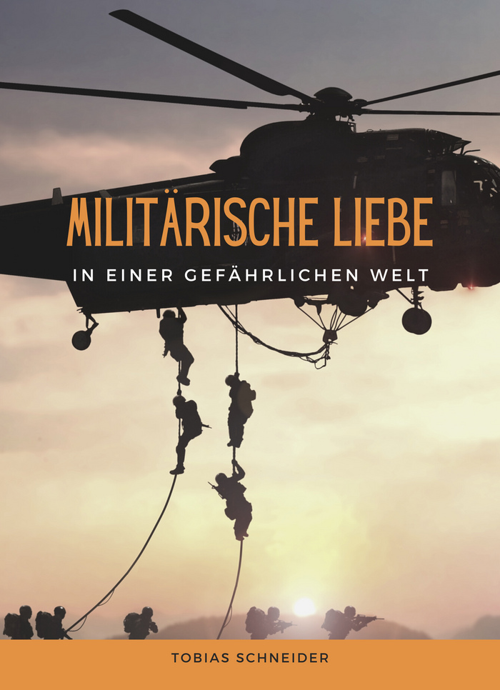 Militärische Liebe in einer gefährlichen Welt