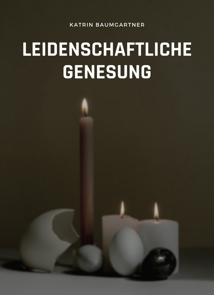 Leidenschaftliche Genesung