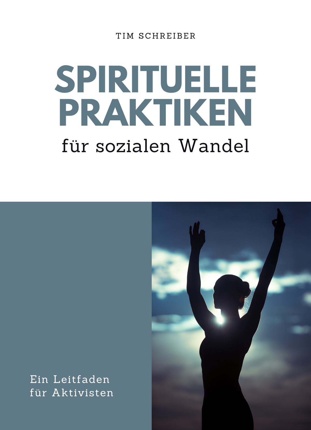 Spirituelle Praktiken für sozialen Wandel