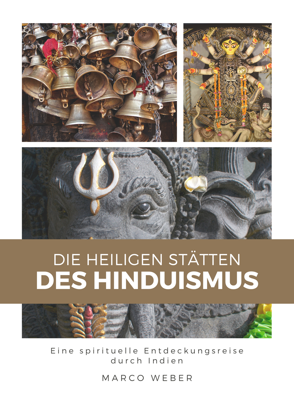 Die heiligen Stätten des Hinduismus
