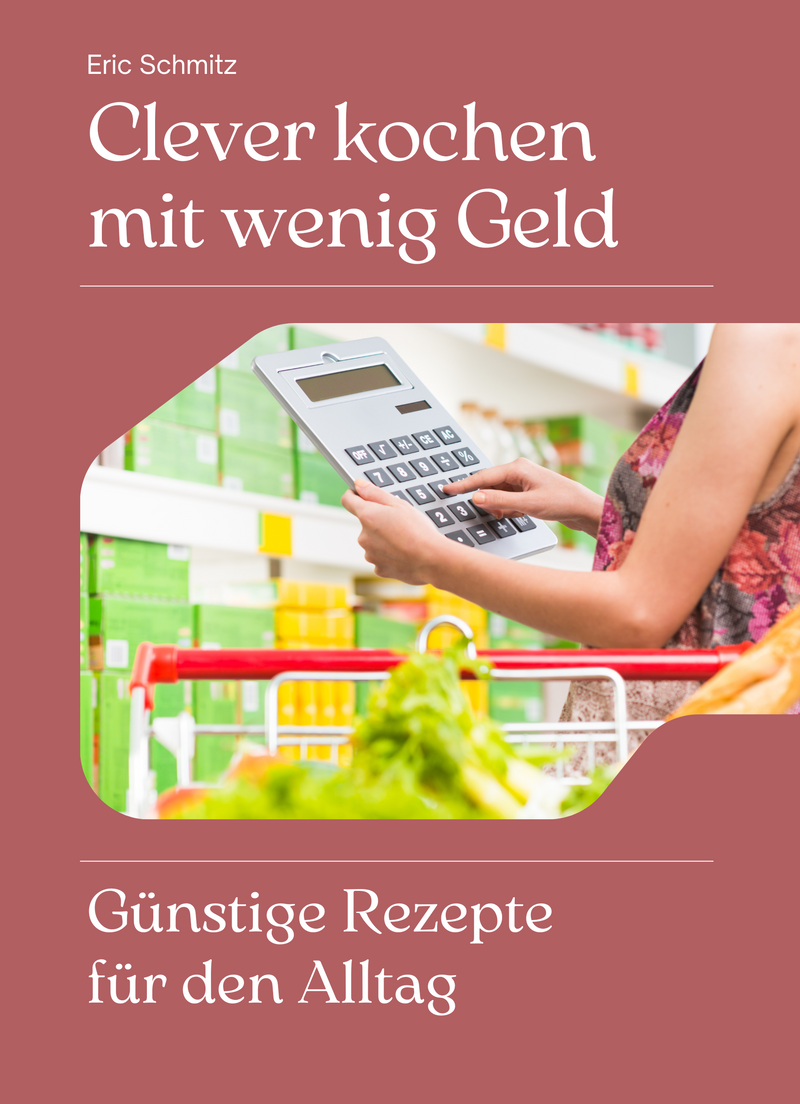 Clever kochen mit wenig Geld