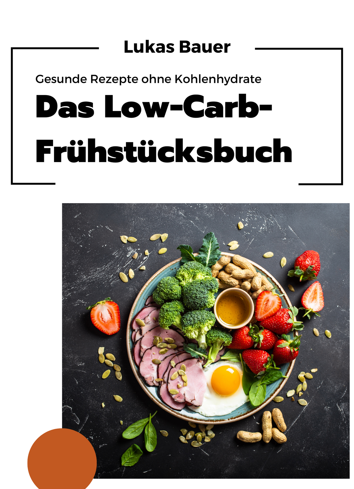 Das Low-Carb-Frühstücksbuch