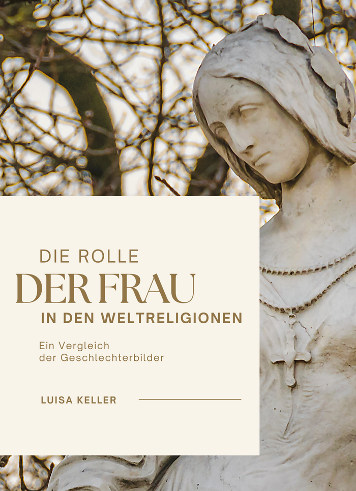 Die Rolle der Frau in den Weltreligionen