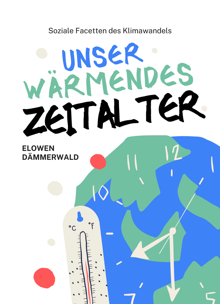 Unser wärmendes Zeitalter