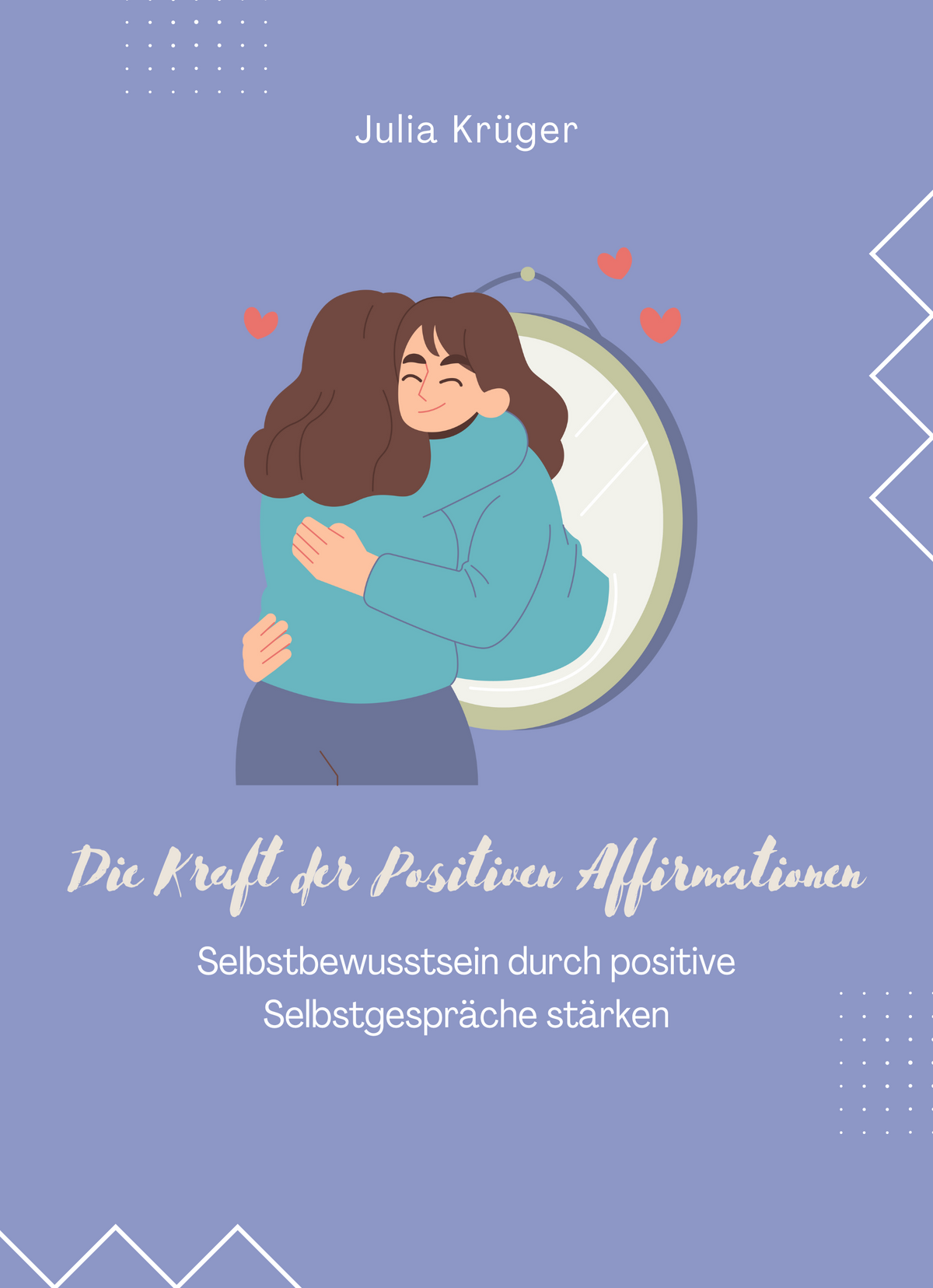 Die Kraft der Positiven Affirmationen