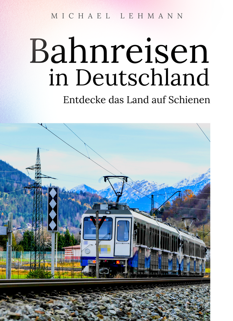 Bahnreisen in Deutschland