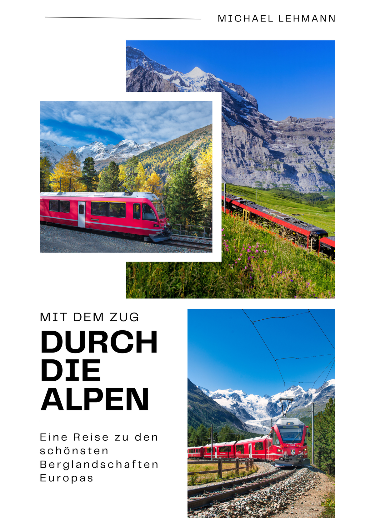 Mit dem Zug durch die Alpen