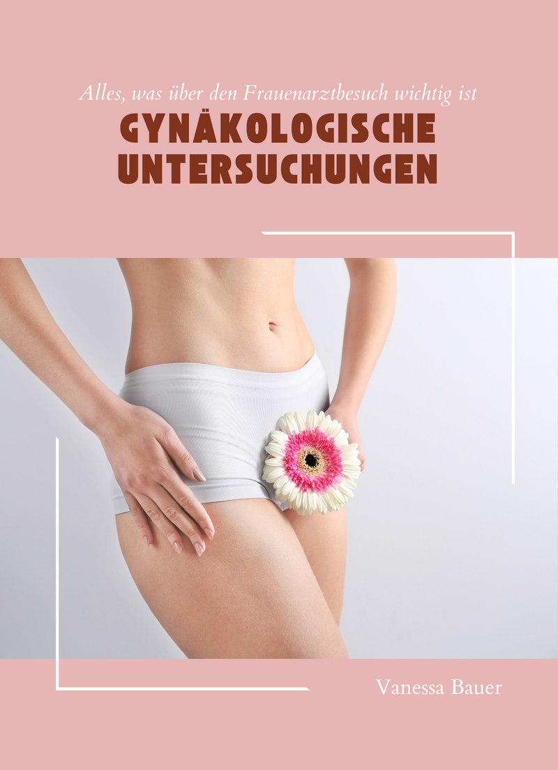 Gynäkologische Untersuchungen