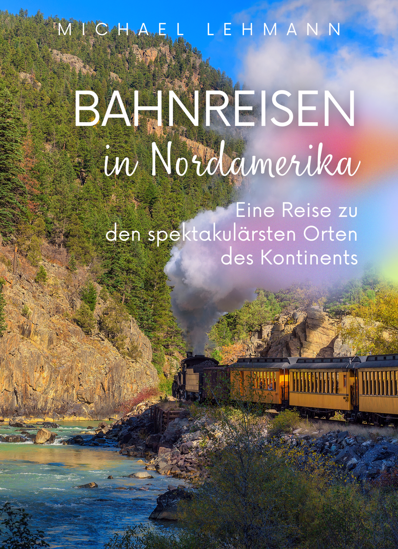 Bahnreisen in Nordamerika