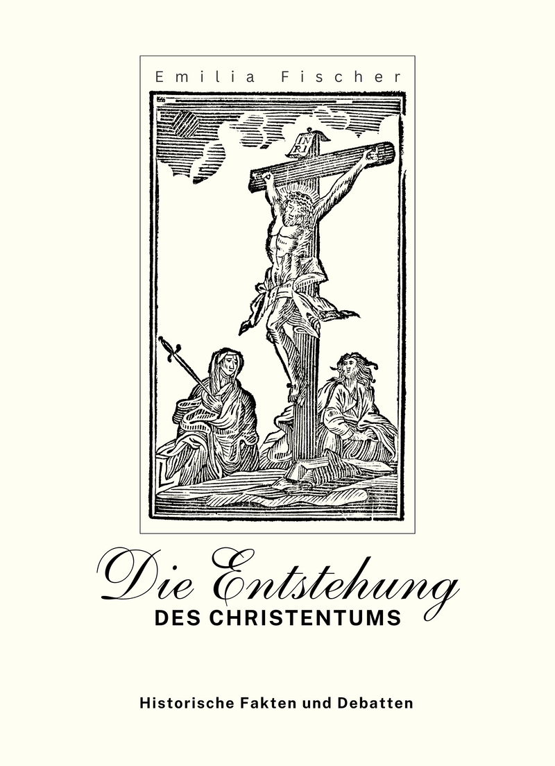 Die Entstehung des Christentums