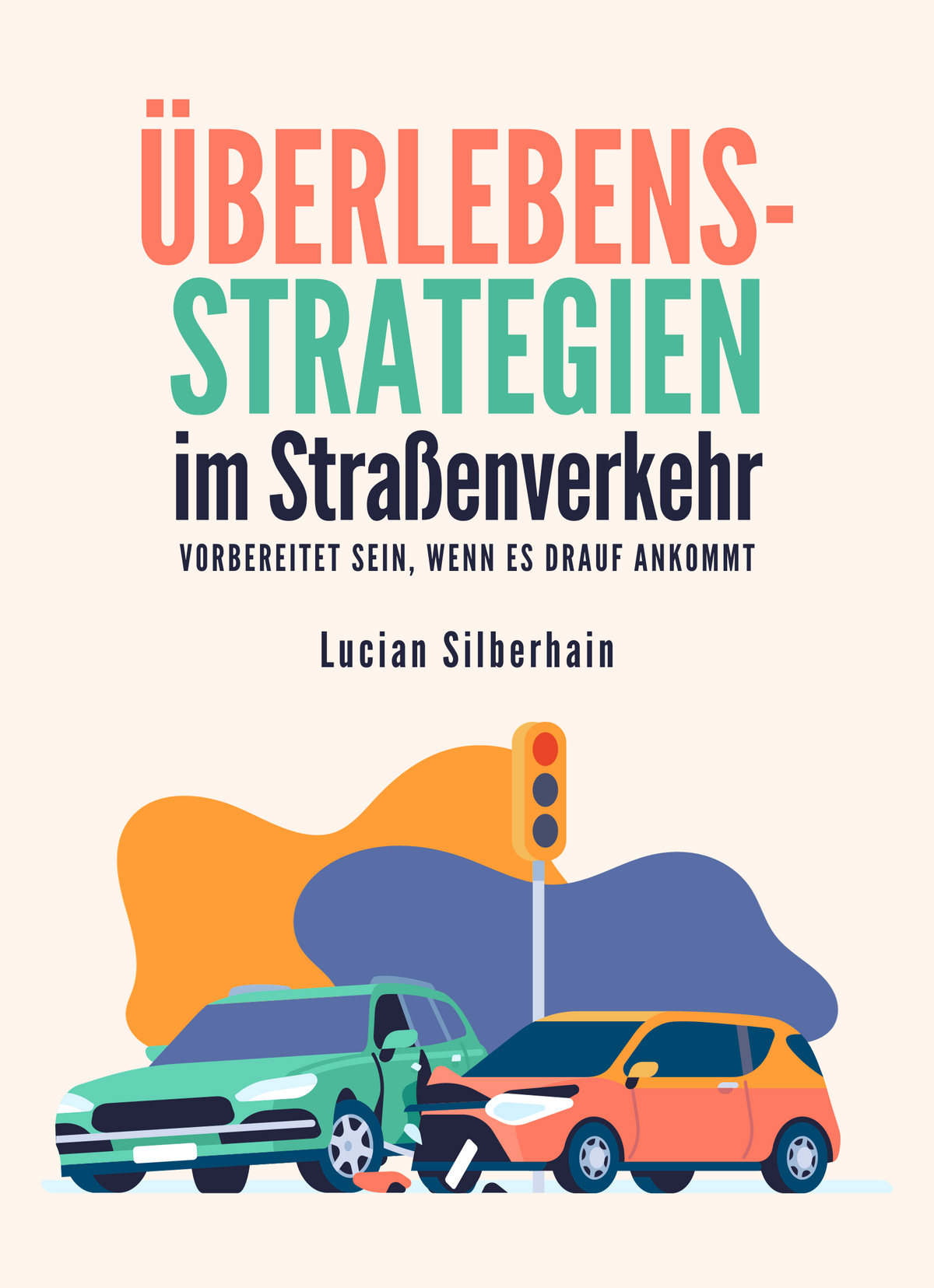 Überlebensstrategien im Straßenverkehr