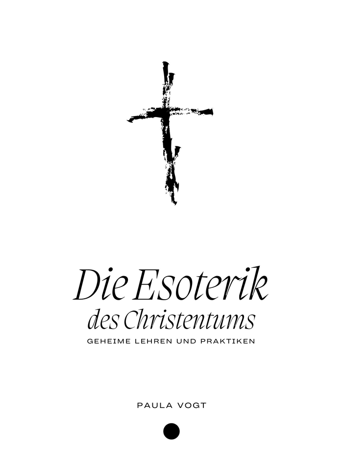 Die Esoterik des Christentums