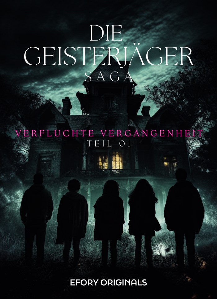 Die Geisterjäger Saga Teil 01