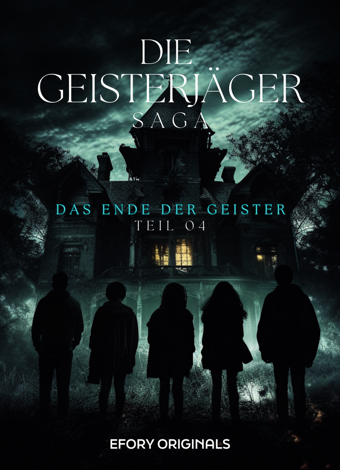 Die Geisterjäger Saga Teil 04