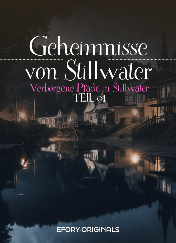 Geheimnisse von Stillwater Teil 01
