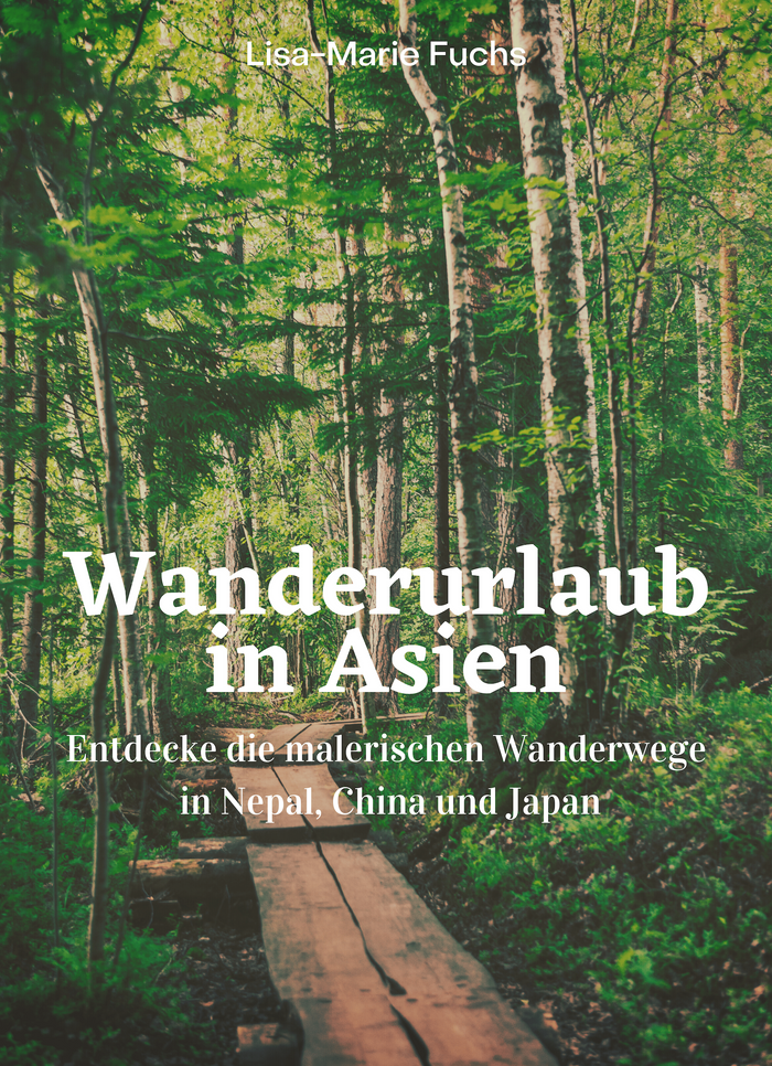 Wanderurlaub in Asien