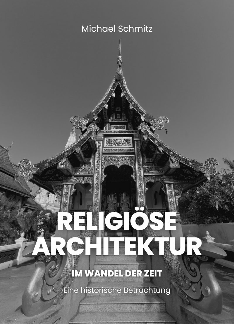 Religiöse Architektur im Wandel der Zeit