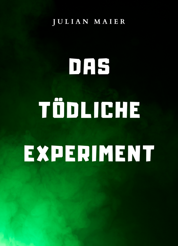 Das tödliche Experiment